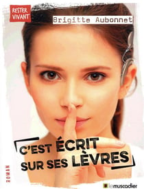 C'est ecrit sur ses levres