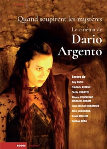Quand soupirent les mystères - le cinéma de Dario Argento