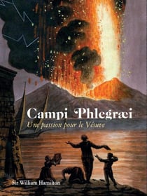 Campi Phlegraei : une passion pour le Vésuve