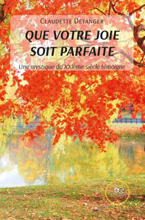 QUE VOTRE JOIE SOIT PARFAITE