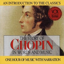 Chopin: Story In Words & Music