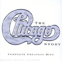 The Chicago Story (Complete Greatest Hits)