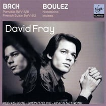 Bach : partita bwv828 - suite française bwv812 - boulez : 12 notations - incises