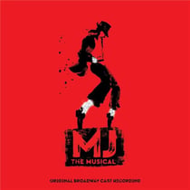 MJ the Musical - Original Broadway Cast Recording