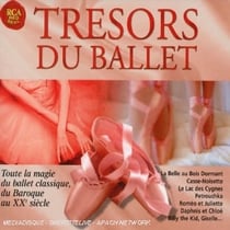 Trésors Du Ballet Classique : Toute La Magie Du Ballet Classique...
