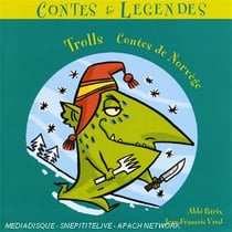 Trolls - contes de Norvège