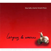 Elsa gelly chante vincent roca : larguez les amours