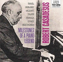 Milestones of a piano legend / Robert Casadesus