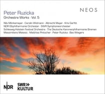 Peter Ruzicka: Orchestra Works Vol. 5