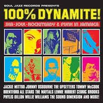 100% dynamite ! Ska, soul, rocksteady & funk in Jamaica