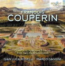 François Couperin : Intégrale des trios pour 2 clavecins