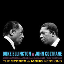 Duke Elligton & John Coltrane the stereo & mono versions