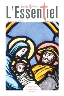 Parole et prière, l'essentiel n.152 : Décembre 2025