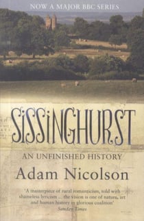 Sissinghurst - An Unfinished History