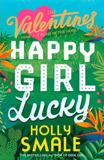 HAPPY GIRL LUCKY - THE VALENTINES