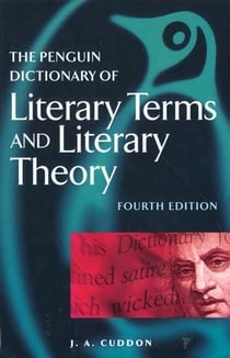The penguin dictionary of literary terms and literary theory