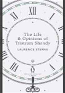THE LIFE AND OPINION OF TRISTRAM SHANDY