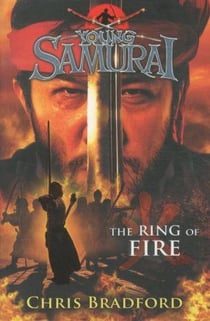 Ring of fire (young samurai, book 6), the