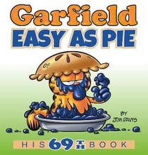 Garfield Easy as Pie : His 69th Book