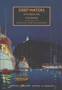 Deep waters : mysteries on the waves