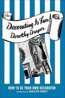 Dorothy draper decorating is fun !