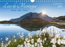 Lacs de montagne. miroir des cimes (calendrier mural 2021 din a4 horizontal) - decouvrez chaque mois