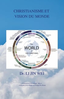 CHRISTIANISME ET VISION DU MONDE : Christianisme et le monde   Série 6