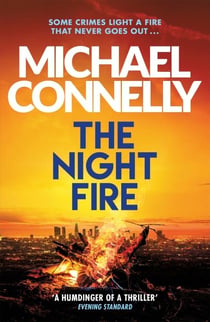 The Night Fire : Inspiration for the hit Amazon Prime series BALLARD
