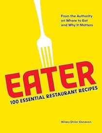 Eater : 100 essential restaurants recipes