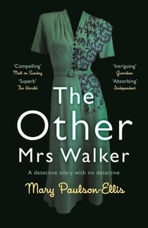 THE OTHER MRS WALKER - A DETECTIVE STORY WITH NO DETECTIVE