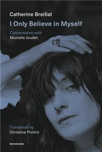 Catherine Breillat : I only believe in myself