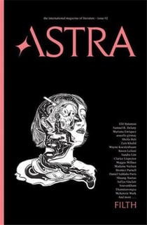 Astra magazine, filth : issue two
