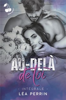 Au-delà de toi (L'intégrale)
