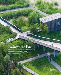 Rainwater park stormwater management and utilization in landscape