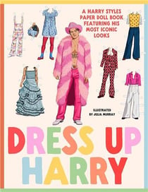 Dress up harry: a harry styles paper doll book featuring his most iconic looks