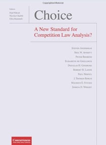 Choice - a new standard for competition law analysis?