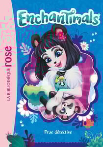 Enchantimals Tome 7 : prue détective