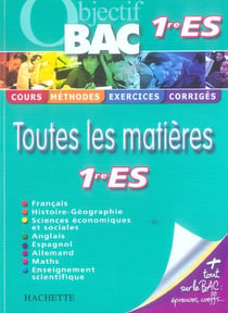Objectif bac - toutes les matieres - 1ère es