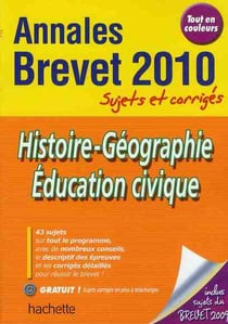 Objectif brevet - annales brevet 2010 - histoire-géographie éducation civique