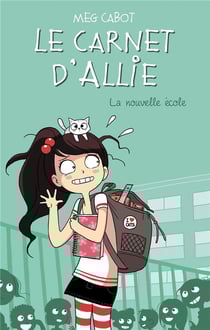 Le carnet d'Allie Tome 2 : la nouvelle école