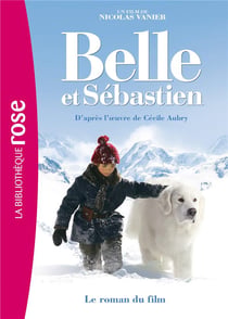 Belle et Sébastien - le film : roman