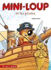 Mini-Loup et les pirates