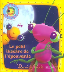 Le petit theatre de l'epouvante
