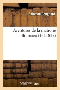 Aventures de la matrone Boursico, marchande de riz et autres denrées à Persépolis : , et de Costococo, chevalier d'industrie en ladite ville