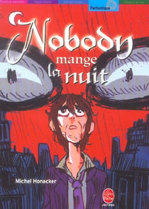 Nobody mange la nuit