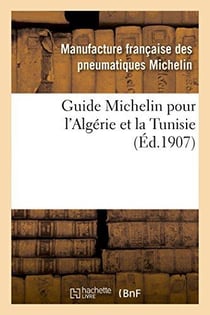 Guide michelin pour l'algerie et la tunisie