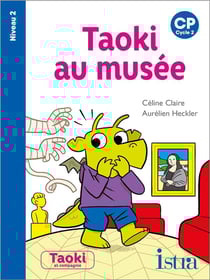 Taoki et compagnie Tome 39 : Taoki au musée - CP - niveau 2