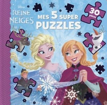 La reine des neiges - mes 5 super puzzles