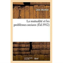 La mutualite et les problemes sociaux