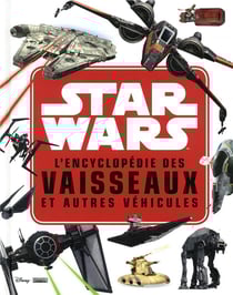 Encyclopédie des star fighters et autres véhicules